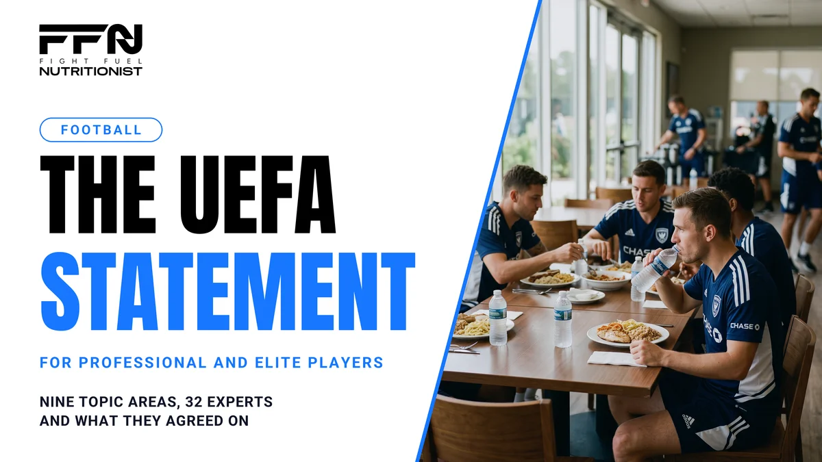 The UEFA Nutrition Statement for Elite Football: What Every Professional Player Should Know